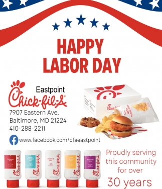 Happy Labor Day, ChickFilA Eastpoint, Baltimore, MD
